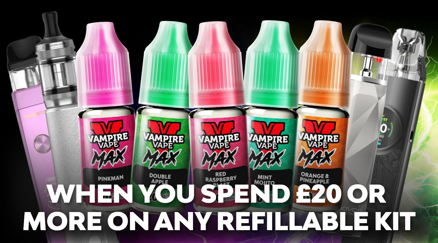 Spend £20 or more on any refillable vape kit and get a free VV Max nic salt e-liquid.