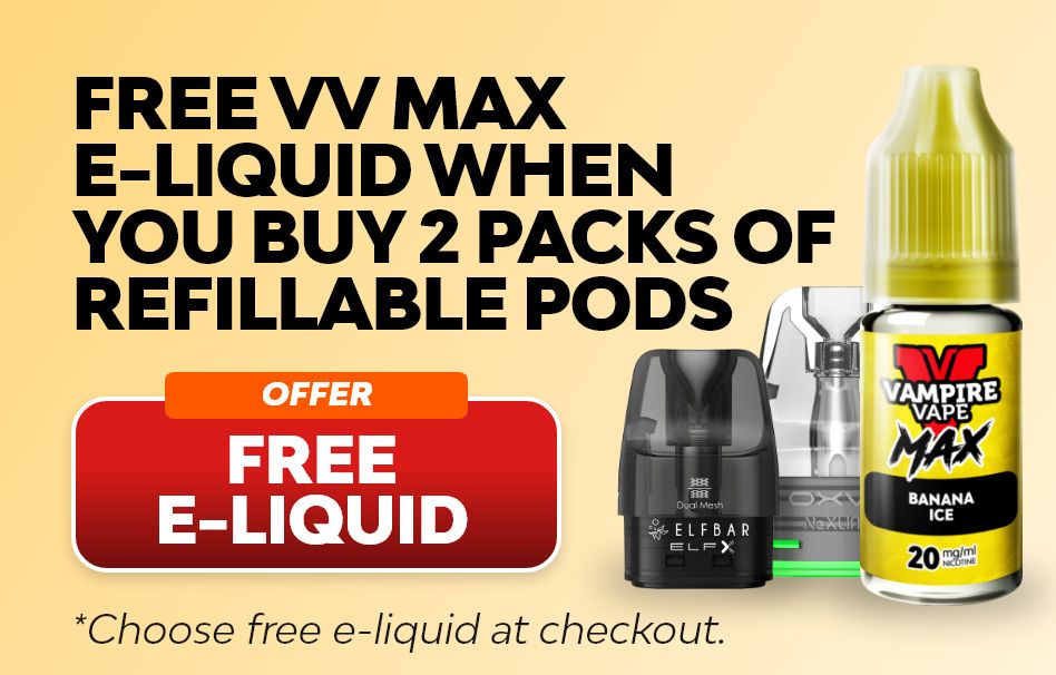 Shop any 2 packs of refillable pods and get a free e-liquid.