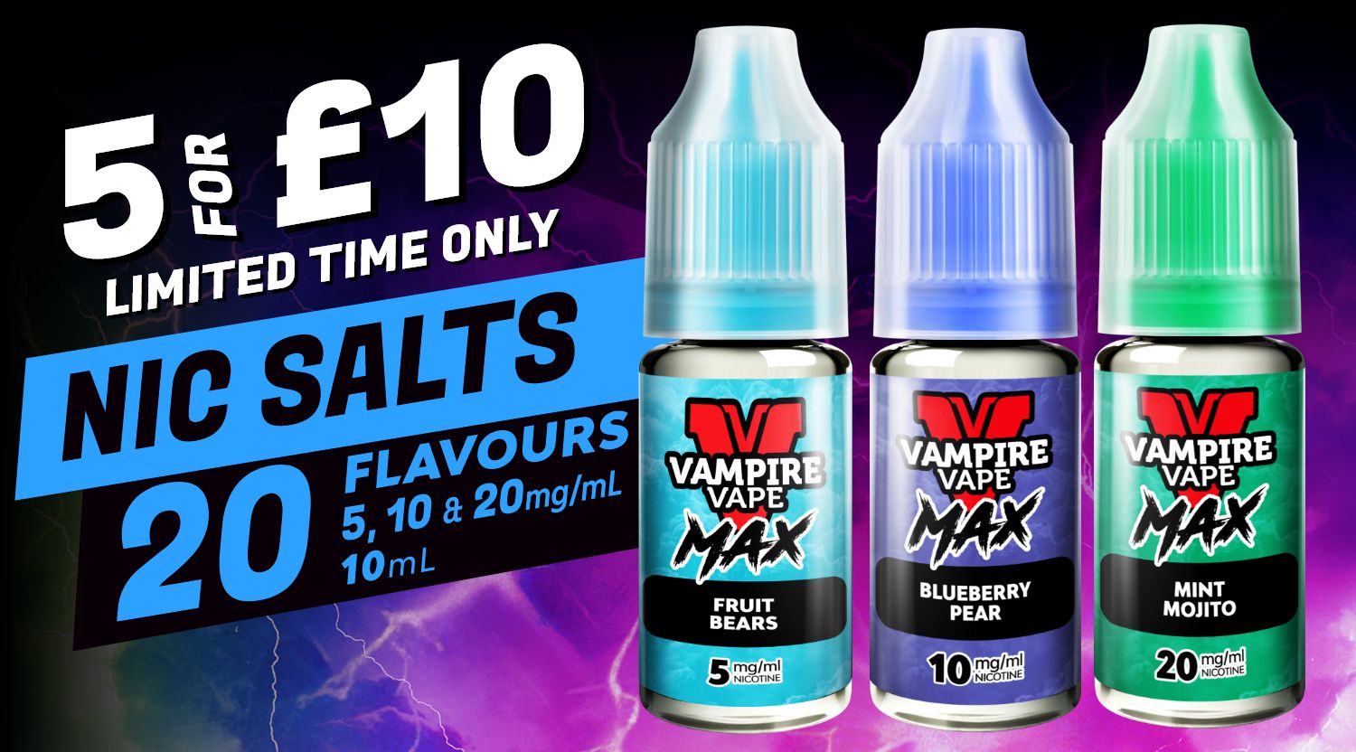 Purchase Vampire Vape Max 10ml nic salt e-liquid - now available in 5mg, 10mg and 20mg.