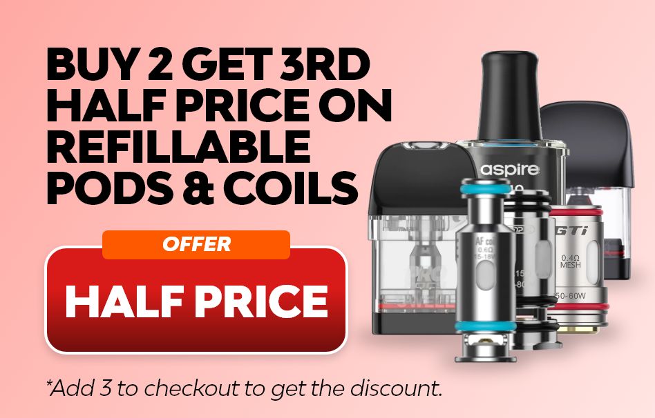 Buy 2 and get the 3rd half price on refillable pods and coils.