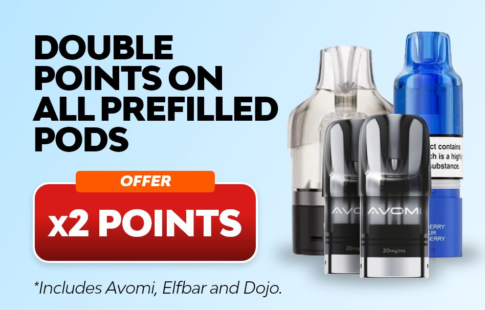 Shop any prefilled pod and earn x2 points, includes Avomi, Elfbar and more.