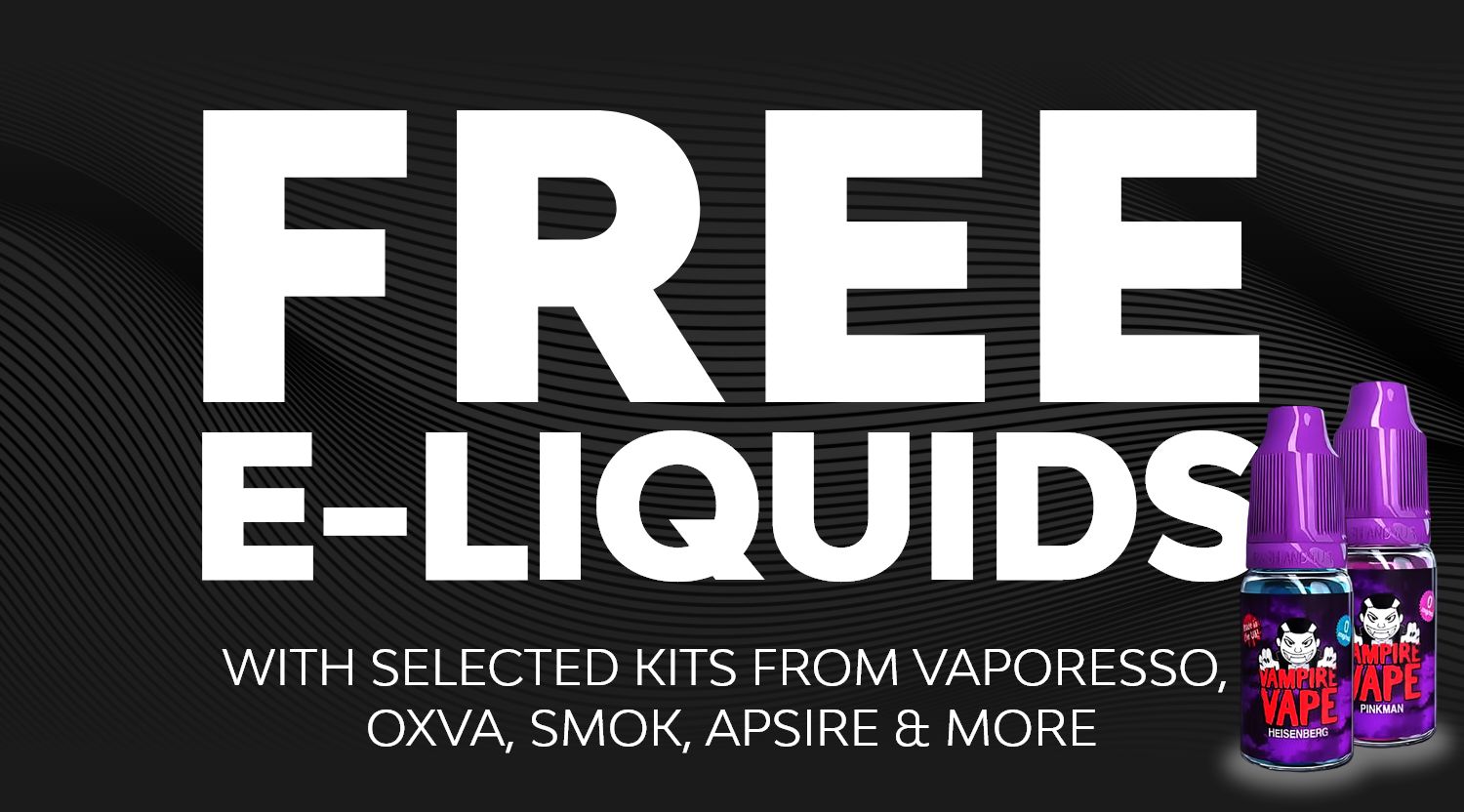 Purchase selected vape kits and receive a free e-liquid.