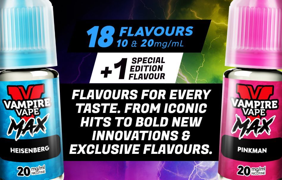 NEW Vampire Vape Max 10ml nic salts - 18 flavours + 1 special edition flavour in 10mg & 20mg.