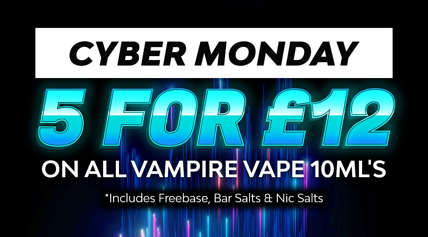 Purchase any Vampire Vape 10ml e-liquid and get 5 for £12.