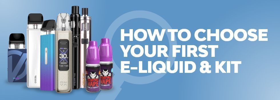 How to Choose Your First E-Liquid & Kit: 2026 UK Cessation Guide