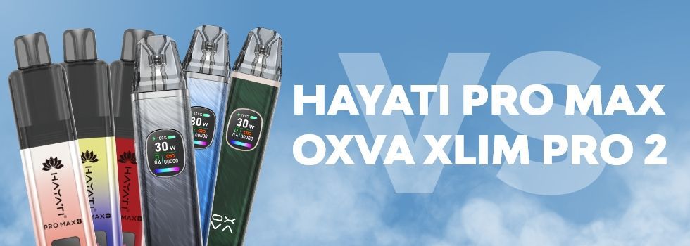 Hayati Pro Max vs OXVA XLim Pro 2: Which Pod Kit Is Better?