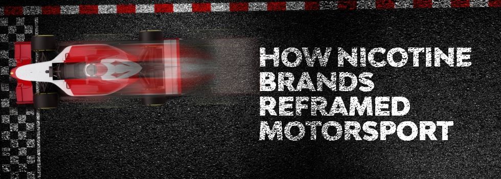 How Nicotine Brands Reframed Motorsport Sponsorship