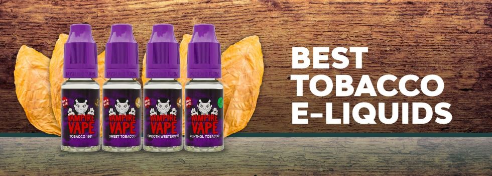Best tobacco flavour e-liquids