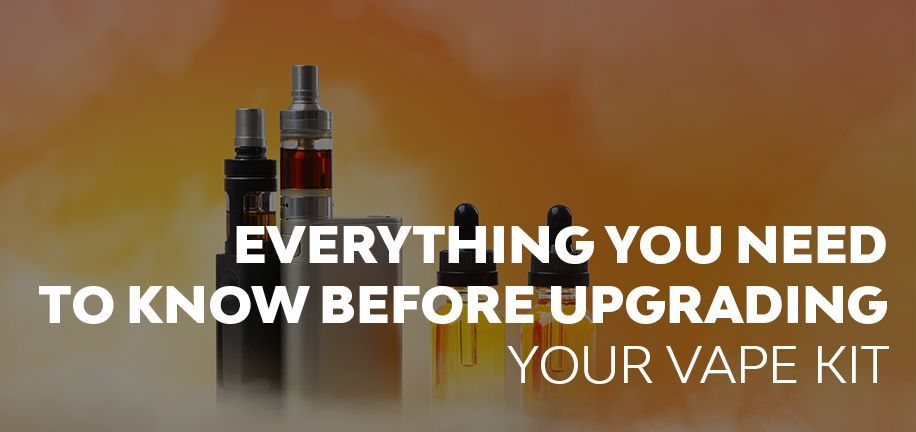 Everything You Need to Know Before Upgrading Your E-Cigarette