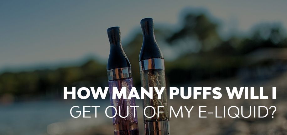 How Many Puffs Will I Get Out of My E-Liquid?