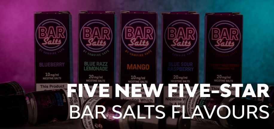 Five New Five-Star Bar Salts Flavours!